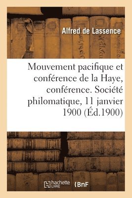 Le mouvement pacifique et la confrence de la Haye, confrence 1