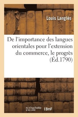 de l'Importance Des Langues Orientales Pour l'Extension Du Commerce 1