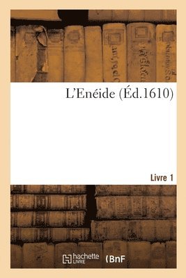 bokomslag L'Enéide. Livre 1