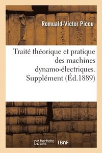 bokomslag Trait thorique et pratique des machines dynamo-lectriques. Supplment
