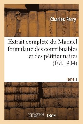 Charles Ferry, FERRY-C - Extrait complété du Manuel formulaire des contribuables, Häftad