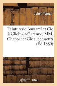 bokomslag Teinturerie Boutarel et Cie  Clichy-la-Garenne