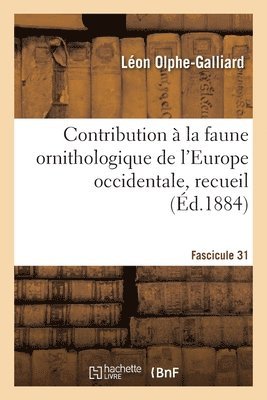 bokomslag Contribution  la faune ornithologique de l'Europe occidentale, recueil. Fascicule 31