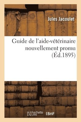 bokomslag Guide de l'aide-vtrinaire nouvellement promu