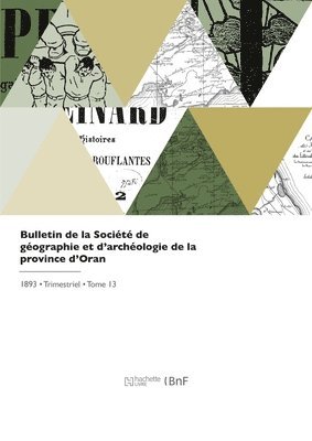 bokomslag Bulletin de la Société de géographie et d'archéologie de la province d'Oran