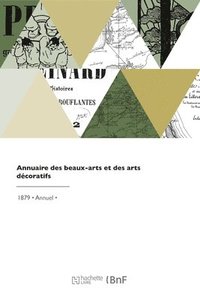 bokomslag Annuaire des beaux-arts et des arts dcoratifs