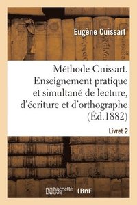 bokomslag Mthode Cuissart. Enseignement pratique et simultan de lecture, d'criture et d'orthographe