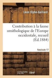 bokomslag Contribution  la faune ornithologique de l'Europe occidentale, recueil. Fascicule 17