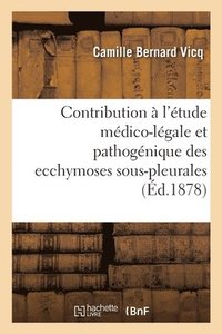 bokomslag Contribution  l'tude mdico-lgale et pathognique des ecchymoses sous-pleurales