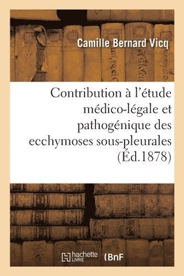 bokomslag Contribution  l'tude mdico-lgale et pathognique des ecchymoses sous-pleurales