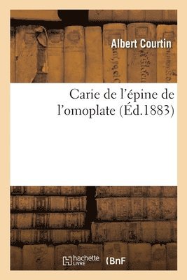 bokomslag Carie de l'pine de l'omoplate