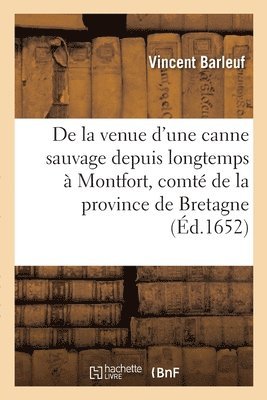 bokomslag Rcit de la venue d'une canne sauvage depuis longtemps  Montfort, comt de la province de Bretagne