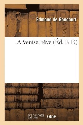 bokomslag Venise, rêve