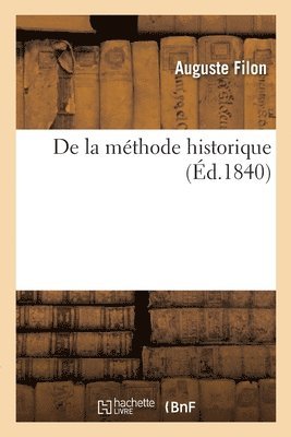 Auguste Filon, FILON-A - De la méthode historique, Häftad