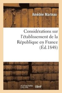 bokomslag Considrations sur l'tablissement de la Rpublique en France