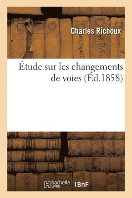 bokomslag Étude sur les changements de voies