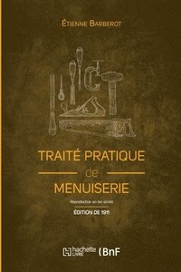bokomslag Trait pratique de menuiserie (d. 1911)