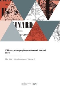 bokomslag L'Album photographique universel, journal bijou
