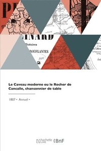 bokomslag Caveau moderne ou le Rocher de Cancalle, chansonnier de table