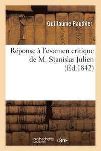 bokomslag Rponse  l'examen critique de M. Stanislas Julien