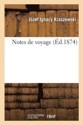 bokomslag Notes de voyage