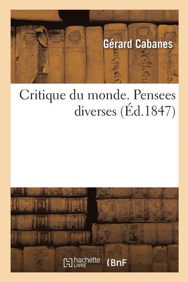 bokomslag Critique du monde. Pensees diverses