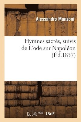 bokomslag Hymnes sacrés, suivis de L'ode sur Napoléon