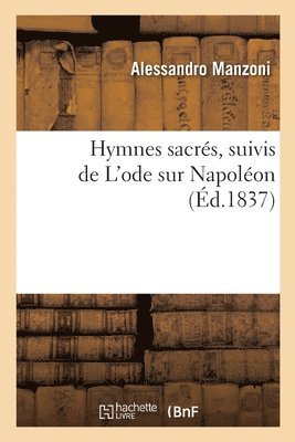 bokomslag Hymnes sacrs, suivis de L'ode sur Napolon