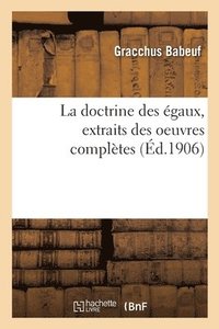bokomslag La doctrine des gaux, extraits des oeuvres compltes