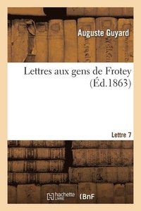 bokomslag Lettres aux gens de Frotey. Lettre 7