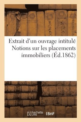 bokomslag Extrait d'un ouvrage intitulé Notions sur les placements immobiliers