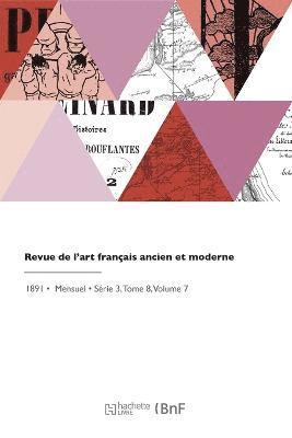 Société de l'Histoire de l'Art França - Revue de l'art français ancien et moderne, Häftad