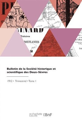 bokomslag Bulletin de la Socit historique et scientifique des Deux-Svres
