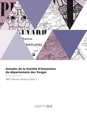 Annales de la Socit d'mulation Du Dpartement Des Vosges 1