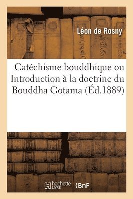 Léon de Rosny, ROSNY-L, Léon De Rosny - Catéchisme bouddhique, Häftad