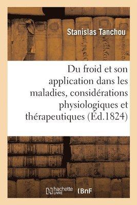 bokomslag Du Froid Et de Son Application Dans Les Maladies