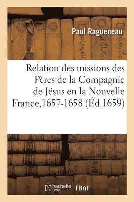 bokomslag Relation de CE Qui s'Est Pass de Plus Remarquable Aux Missions Des Pres de la Compagnie de Jsus