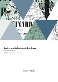 bokomslag Socit archologique de Bordeaux