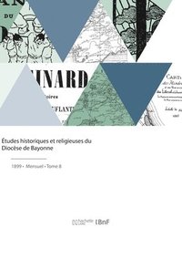 bokomslag tudes historiques et religieuses du Diocse de Bayonne