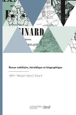 Revue nobiliaire, hraldique et biographique 1