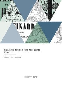 bokomslag Catalogue Du Salon de la Rose Sainte Croix