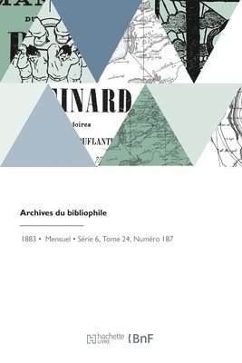 Anatole Claudin - Archives du bibliophile, Häftad