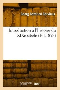 bokomslag Introduction  l'histoire du XIXe sicle