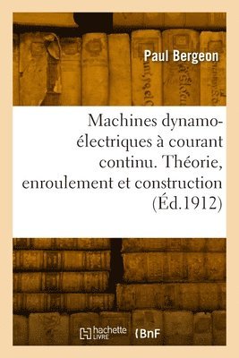 bokomslag Machines dynamo-lectriques  courant continu