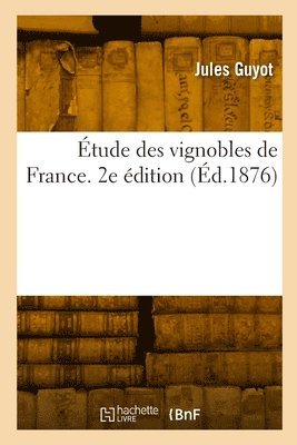 bokomslag tude des vignobles de France. 2e dition