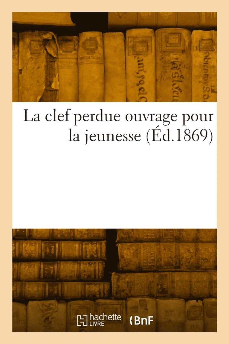 La Clef Perdue Ouvrage Pour La Jeunesse 1