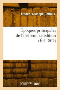 bokomslag Époques principales de l'histoire. 2e édition