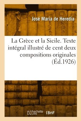 José Maria de Heredia - Grèce et la Sicile, Häftad
