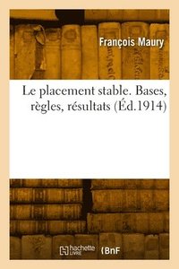 bokomslag Le placement stable. Bases, rgles, rsultats