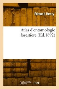 bokomslag Atlas d'entomologie forestire